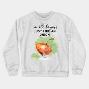 I am all layers just like onion! Lighter version Crewneck Sweatshirt